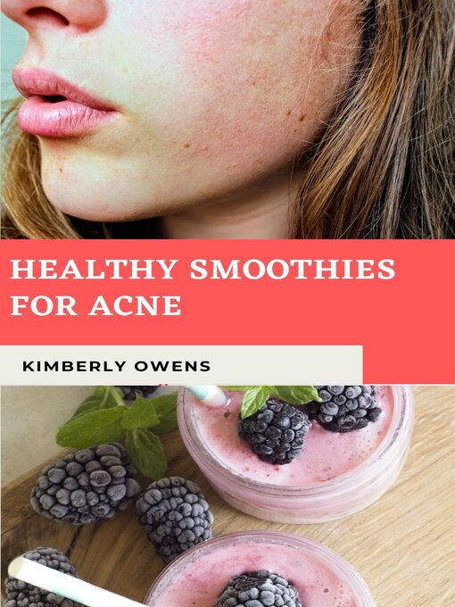 Title details for HEALTHY SMOOTHIES FOR ACNE by Kimberly Owens - Available